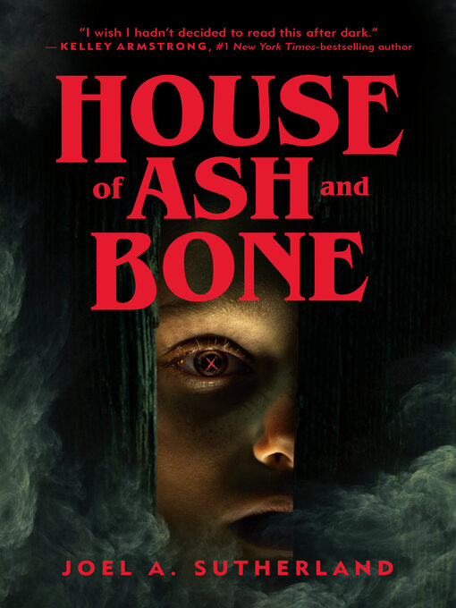 Title details for House of Ash and Bone by Joel A. Sutherland - Available